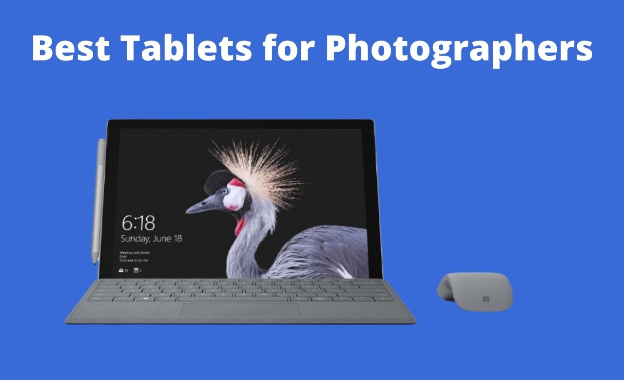 Best Tablets for Photographers