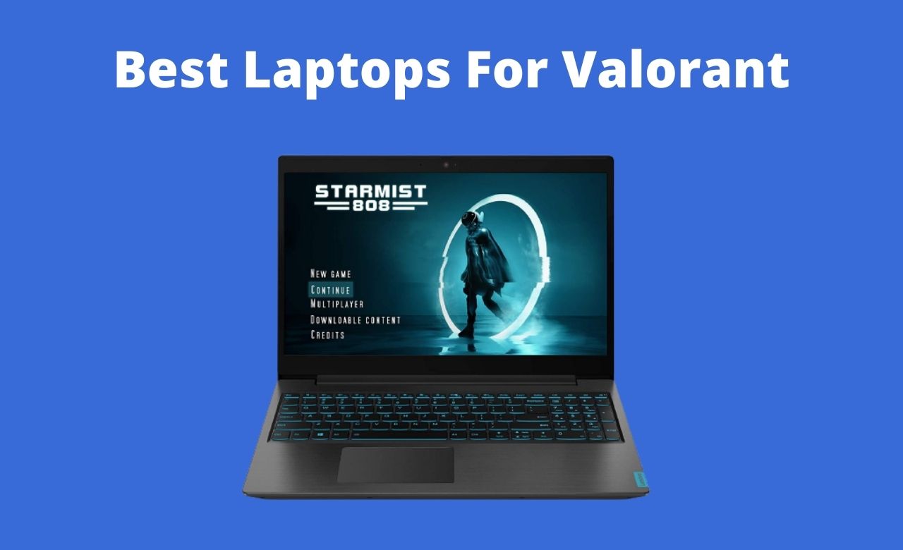 Best Laptops For Valorant