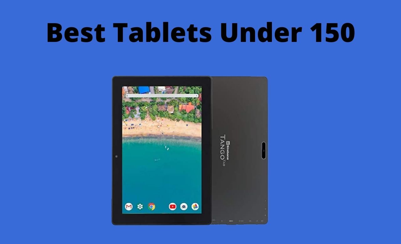 DotLaptop FeatureBest Tablets Under 150d