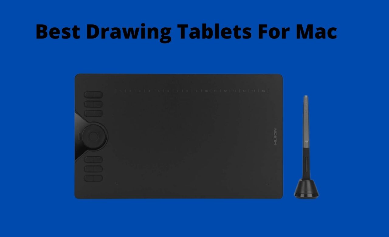 Best Drawing Tablets For Mac